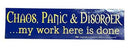 Chaos, Panic & Disorder