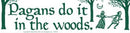 Pagans Do It In The Woods
