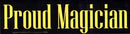 Proud Magician