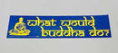 What Would Buddha Do
